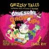 Grizzly Tales Cautionary Tales For Lovers Of Squeamgruesome Grown Ups - Jamie Rix, Rupert Degas