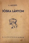 Jóska lányom - Louisa May Alcott, János Halmi