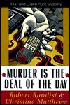 Murder Is The Deal Of The Day: A Gil And Claire Hunt Mystery - Robert J. Randisi, Christine Matthews