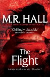 The Flight - M.R. Hall