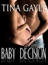 Baby Decision - Tina Gayle