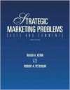 Strategic Marketing Problems: Cases and Comments - Roger A. Kerin, Robert W. Peterson