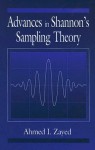 Advances In Shannon's Sampling Theory - Ahmed I. Zayed