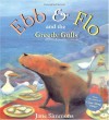 Ebb & Flo and the Greedy Gulls - Jane Simmons