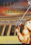 131 Days: Leeches - Keith C. Blackmore