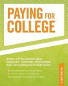 Paying for College: *Answers to All YOur Questions About Financial Aid, Tuition Payment Plans, and Everything Else YOu Need to Know - Peterson's, Peterson's