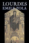 Lourdes - Émile Zola