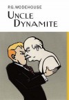 Uncle Dynamite - P.G. Wodehouse