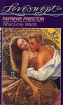 What Emily Wants - Fayrene Preston