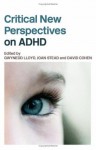 Critical New Perspectives on AD/HD - Joan Stead, Gwynedd Lloyd, David Cohen