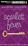 Scarlett Fever - Maureen Johnson