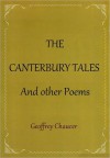 The Canterbury Tales and Other Poems - Geoffrey Chaucer