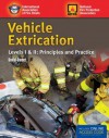 Vehicle Extrication Levels I & II: Principles And Practice - IAFC, National Fire Protection Association (NFPA)