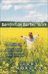 Barefoot on Barbed Wire - Cindy Morgan