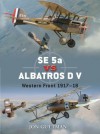 SE 5a vs Albatros D V: Western Front 1917-18 - Jon Guttman, Jim Laurier, Harry Dempsey