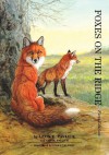 Foxes on the Ridge - Leon E Pavlick, Ann M Pavlick, Lissa Calvert