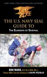 U.S. Navy SEAL Guide to the Elements of Survival - Don Mann