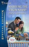 Marrying the Virgin Nanny - Teresa Southwick