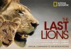 The Last Lions - Beverly Joubert, Ian Khama, Dereck Joubert