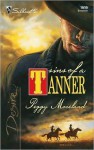 Sins Of A Tanner: The Tanners of Texas (Silhouette Desire) - Peggy Moreland