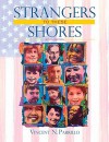 Strangers to These Shores: Race and Ethnic Relations in the United States Value Package (Includes Allyn & Bacon Social Atlas of the United States - Vincent N. Parrillo