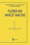 Fourier and Wavelet Analysis - George Bachman, Lawrence Narici, Edward Beckenstein