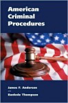 American Criminal Procedures - James F. Anderson, Bankole Thompson