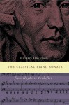 The Classical Piano Sonata: From Haydn to Prokofiev - Michael Davidson