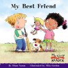 My Best Friend (My First Reader) - Diane Namm