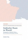 Stadtischer Raum Im Wandel/Espaces Urbains En Mutation: Modernitat - Mobilitat - Reprasentationen/Modernites - Mobilites - Representations - Gabriele Clemens, Jean El Gammal, Hans-Jurgen Lusebrink