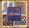 The Illuminated Alphabet - Patricia Seligman, Timothy Noad