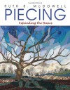 Piecing: Expanding the Basics - Ruth McDowell