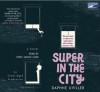 Super in the City - Daphne Uviller