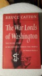 The War Lords of Washington - Bruce Catton