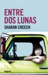 Entre dos lunas - Sharon Creech