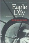 Eagle Day: The Battle of Britain (Cassell Military Classics) - Richard Collier