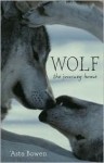 Hungry For Home: A Wolf Odyssey - Asta Bowen