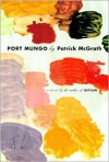 Port Mungo : A Novel - Patrick McGrath