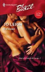 Release (In Too Deep) (Harlequin Blaze #301) - Jo Leigh