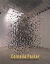 Cornelia Parker - Jessica Morgan, Jill Medvedow, Cornelia Parker