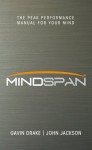 Mindspan: Peak Performance Manual for Your Mind - Gavin Drake, John Jackson