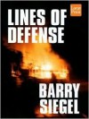 Lines of Defense - Barry Siegel