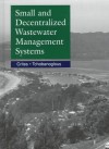 Small And Decentralized Wastewater Management Systems - Ronald W. Crites, George Tchobanoglous