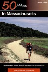 Fifty Hikes in Massachusetts: Hikes and Walks from the Top of the Berkshires to the Tip of Cape Cod - John Brady, Brian White