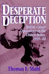 Desperate Deception (H) - Thomas E. Mahl, Roy Godson