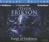 Forge of Darkness - Steven Erikson