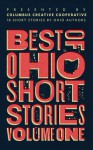 Best of Ohio Short Stories: Volume 1 - Brad Pauquette