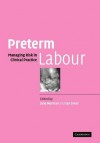 Preterm Labour: Managing Risk in Clinical Practice - Jane Norman, Ian Greer