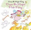 Draw the Magic Pink Fairy - Rosa Maria Curto