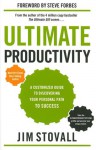 Ultimate Productivity: A Customized Guide to Success Through Motivation, Communication, and Implementation - Jim Stovall